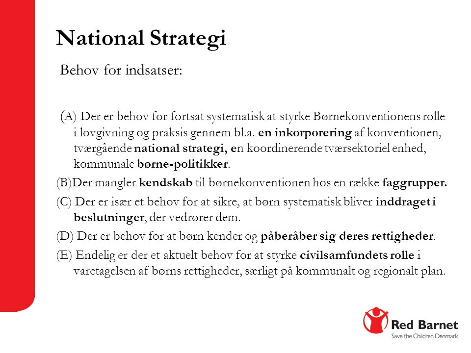 National Strategi Behov for indsatser: