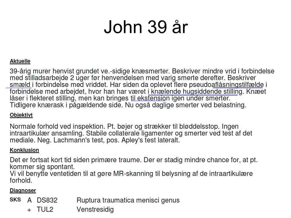 John 39 år Jens Ole Storm