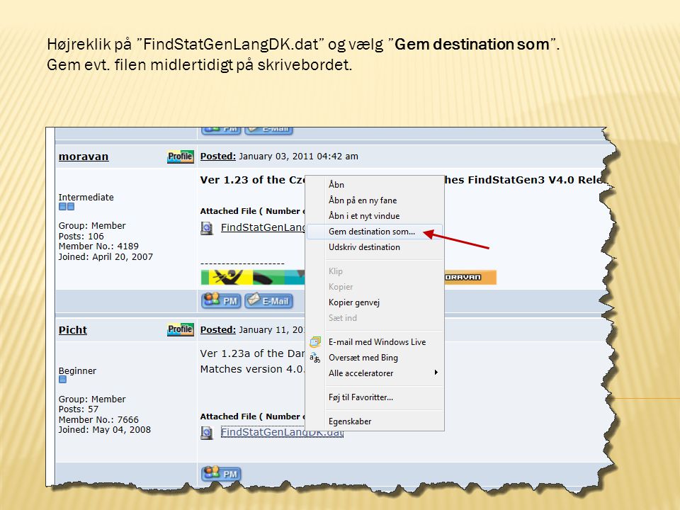 Højreklik på FindStatGenLangDK.dat og vælg Gem destination som .