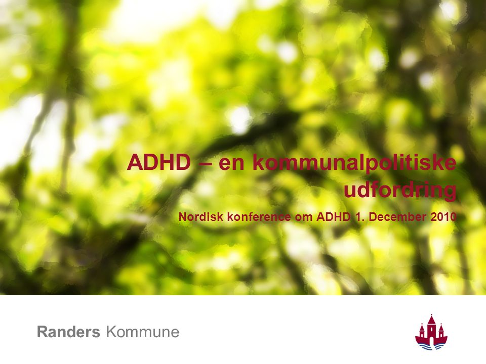 ADHD – en kommunalpolitiske udfordring