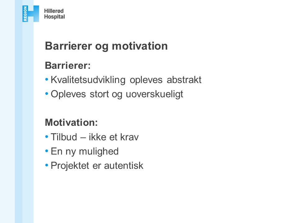 Barrierer og motivation