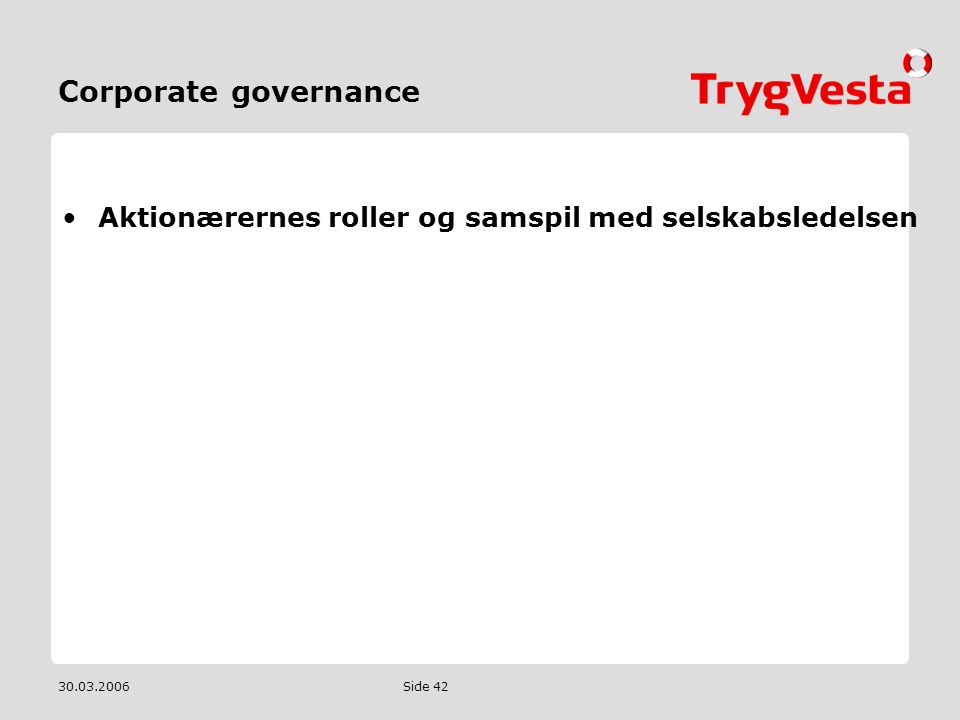 Corporate governance Aktionærernes roller og samspil med selskabsledelsen