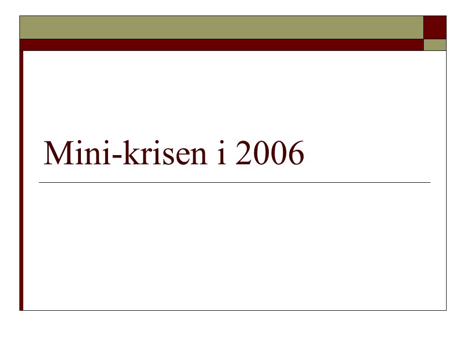 Mini-krisen i 2006