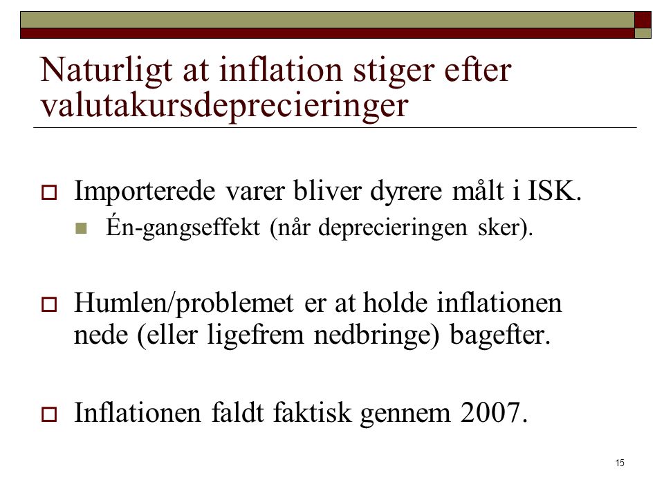 Naturligt at inflation stiger efter valutakursdeprecieringer