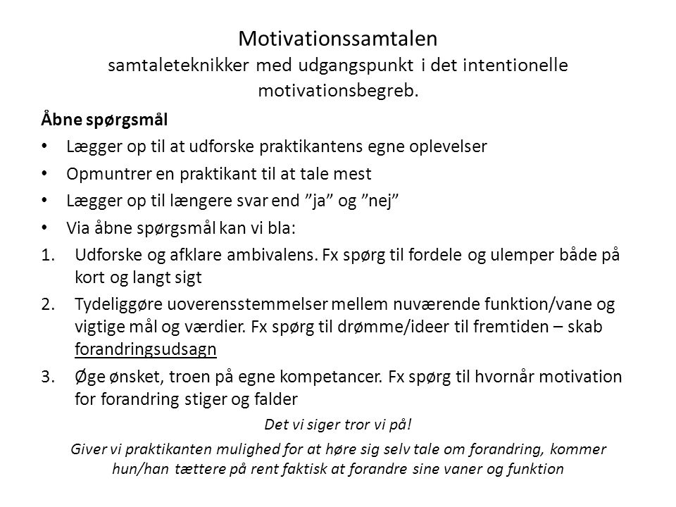 Motivationssamtalen samtaleteknikker med udgangspunkt i det intentionelle motivationsbegreb.
