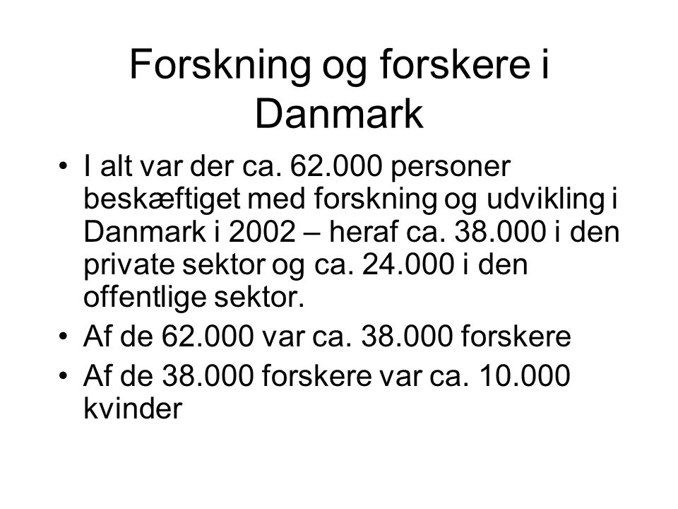 Forskning og forskere i Danmark