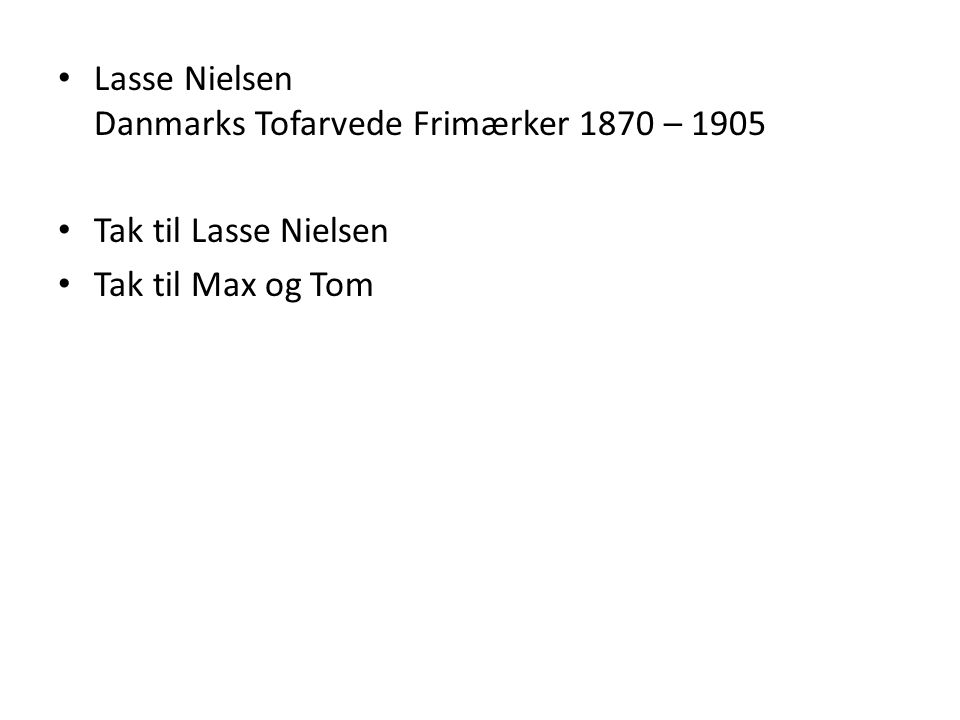 Lasse Nielsen Danmarks Tofarvede Frimærker 1870 – 1905