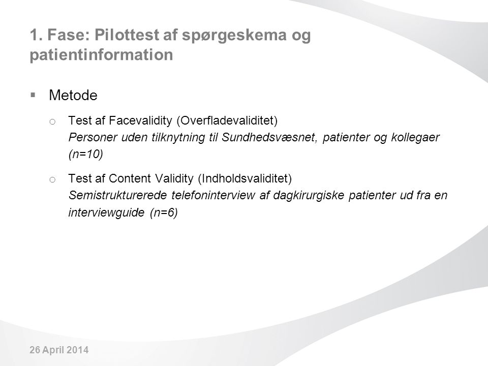 1. Fase: Pilottest af spørgeskema og patientinformation