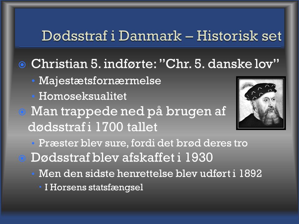 Dødsstraf i Danmark – Historisk set