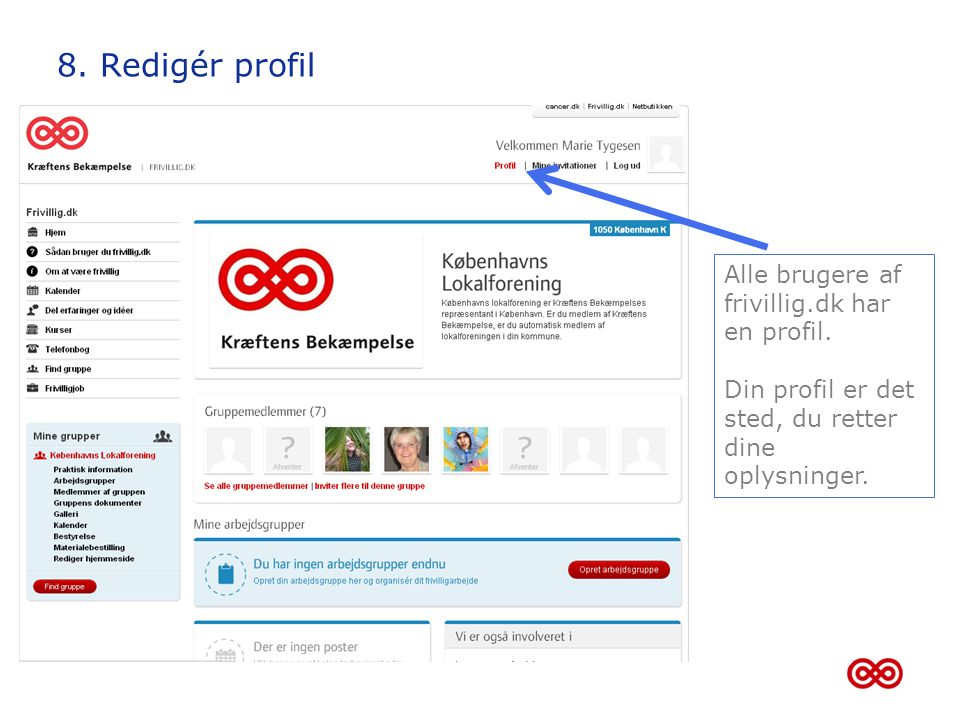 8. Redigér profil Alle brugere af frivillig.dk har en profil.
