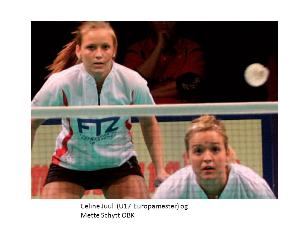 Celine Juul (U17 Europamester) og Mette Schytt OBK