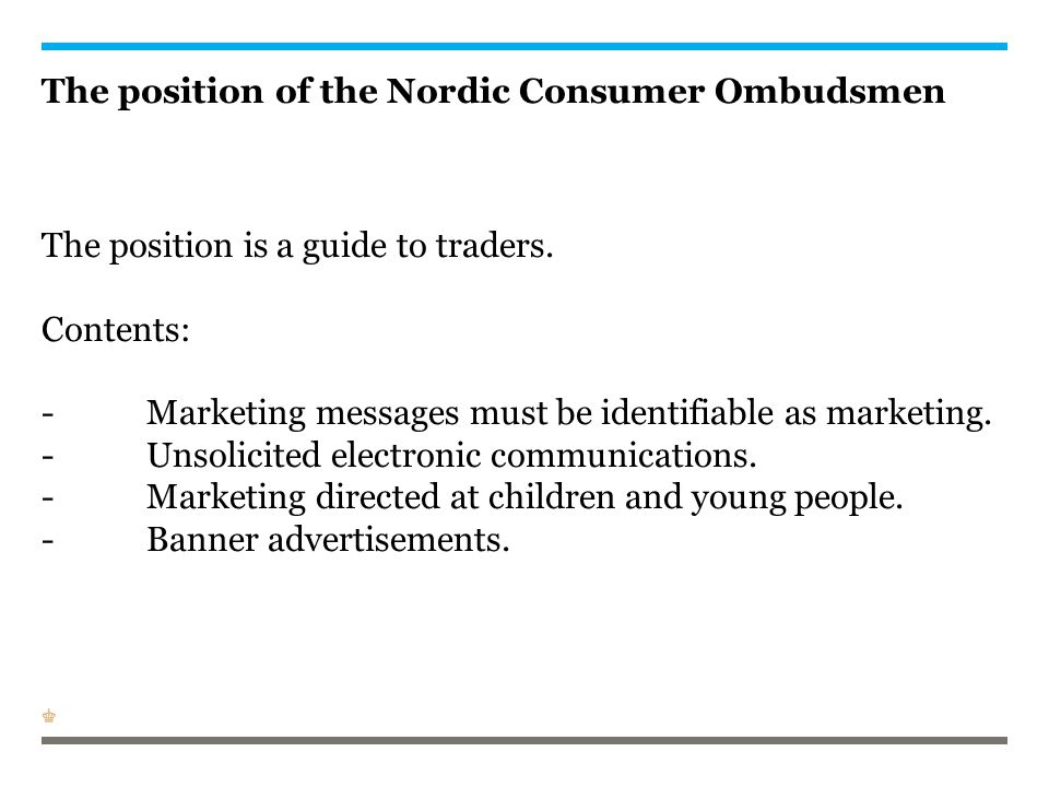 The position of the Nordic Consumer Ombudsmen The position is a guide to traders.