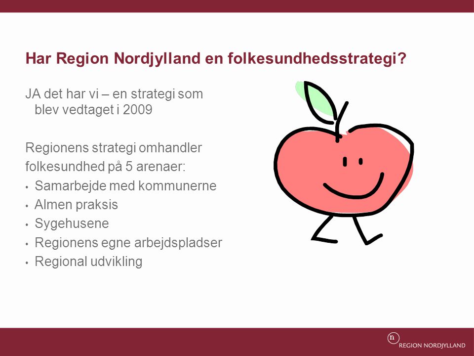 Har Region Nordjylland en folkesundhedsstrategi