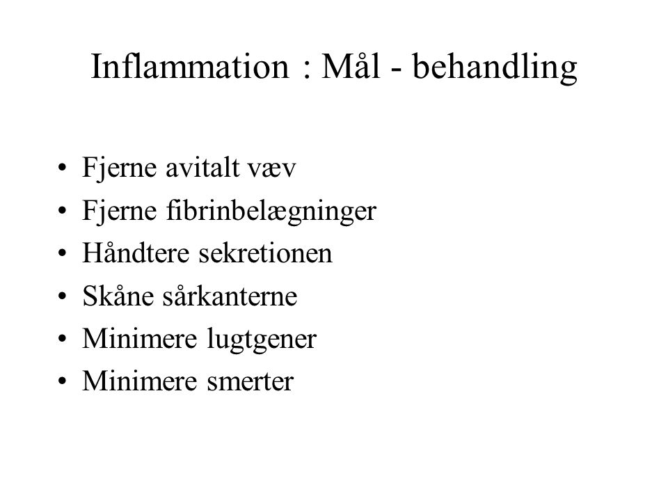 Inflammation : Mål - behandling