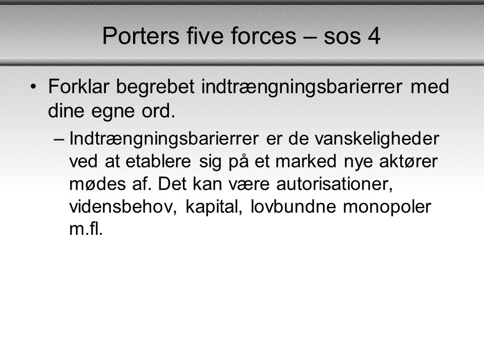 Porters five forces – sos 4