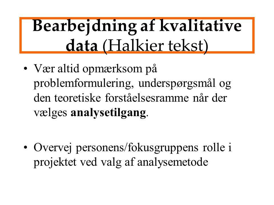 Bearbejdning af kvalitative data (Halkier tekst)
