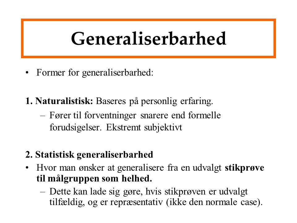 Generaliserbarhed Former for generaliserbarhed: