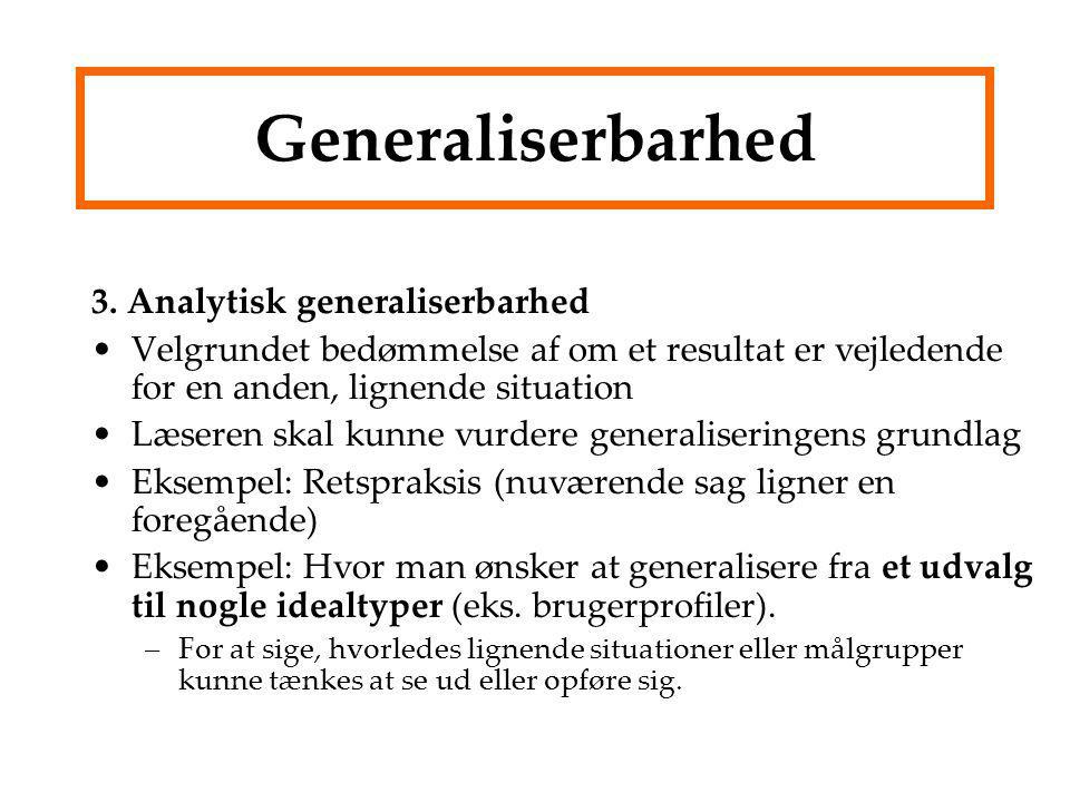 Generaliserbarhed 3. Analytisk generaliserbarhed