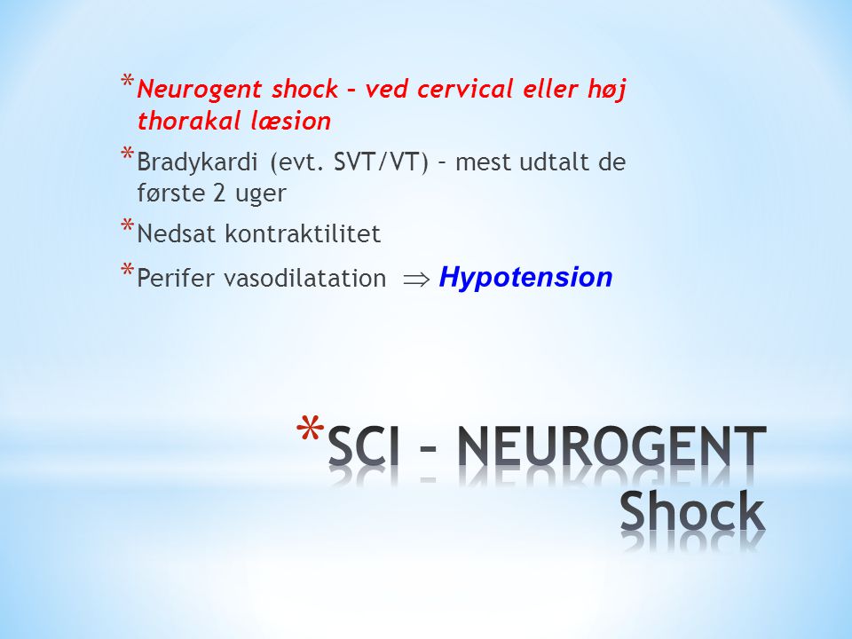 Neurogent shock – ved cervical eller høj thorakal læsion