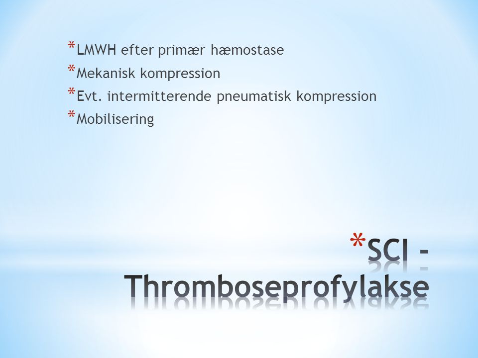 SCI - Thromboseprofylakse