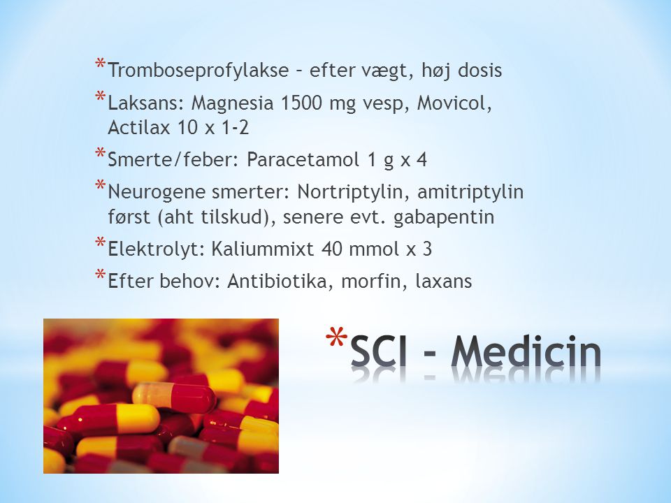 SCI - Medicin Tromboseprofylakse – efter vægt, høj dosis