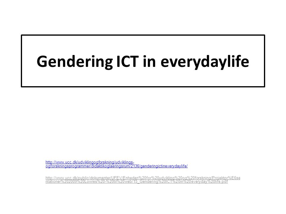 Gendering ICT in everydaylife