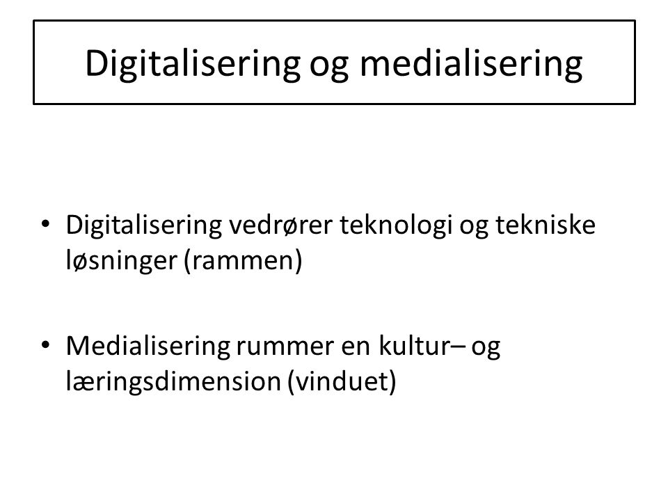 Digitalisering og medialisering