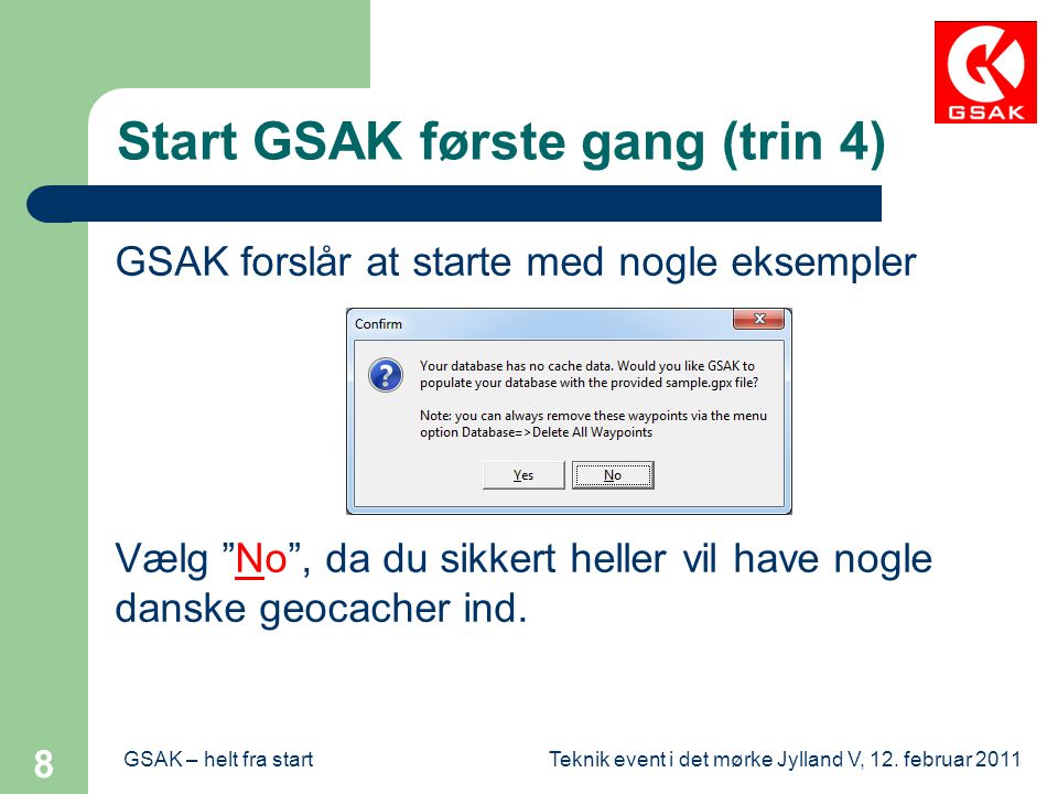 Start GSAK første gang (trin 4)