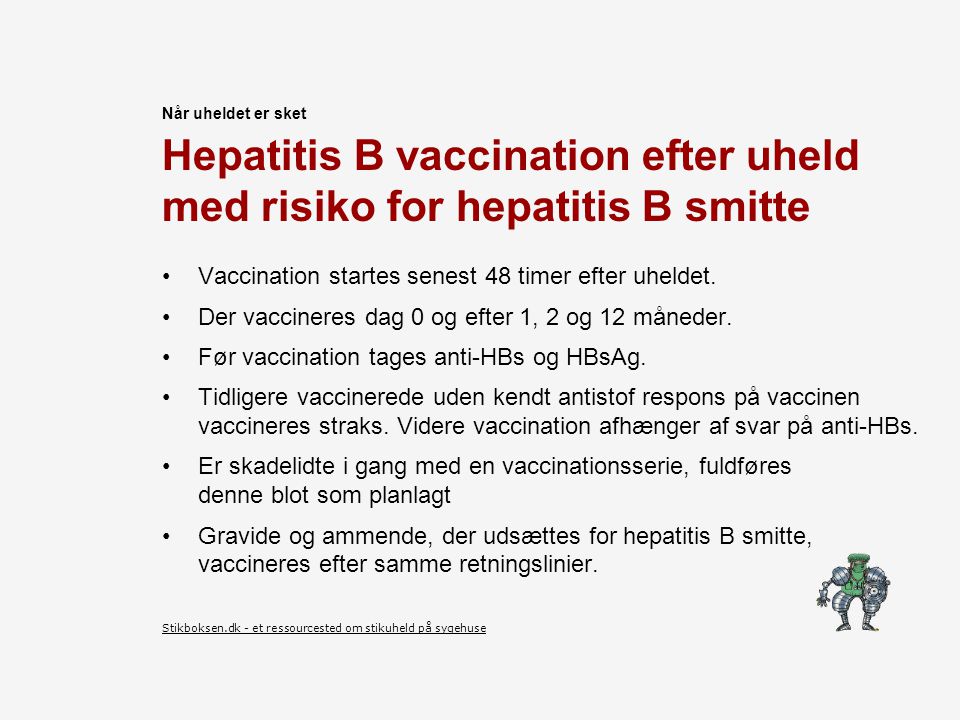 Hepatitis B vaccination efter uheld med risiko for hepatitis B smitte