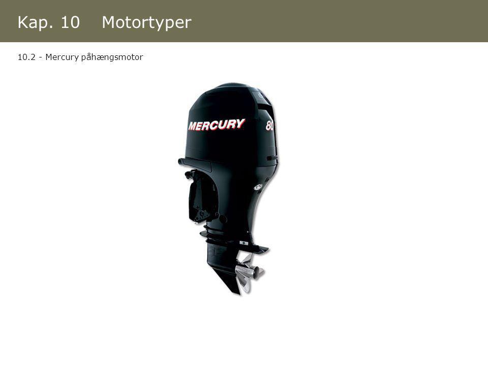 Kap. 10 Motortyper Mercury påhængsmotor