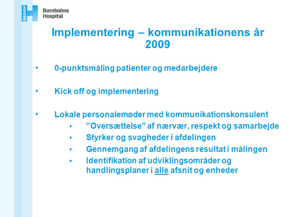 Implementering – kommunikationens år 2009
