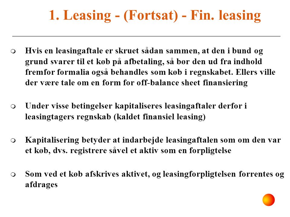 1. Leasing - (Fortsat) - Fin. leasing