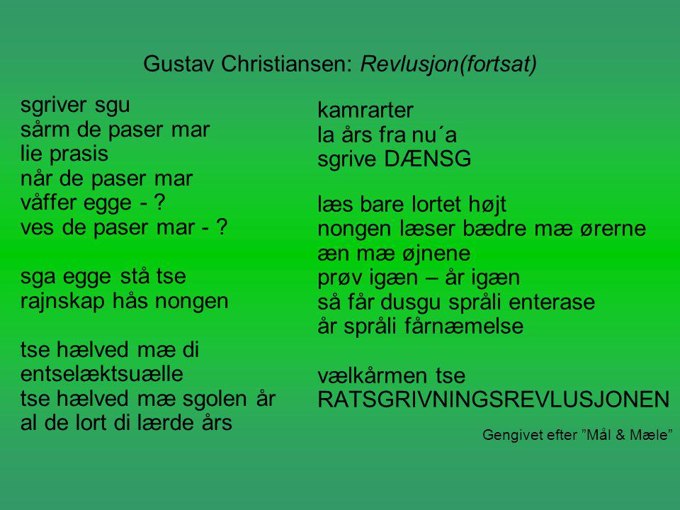 Gustav Christiansen: Revlusjon(fortsat)