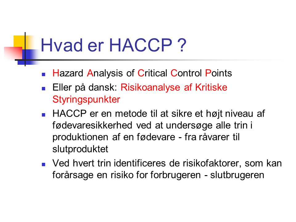 Hvad er HACCP Hazard Analysis of Critical Control Points