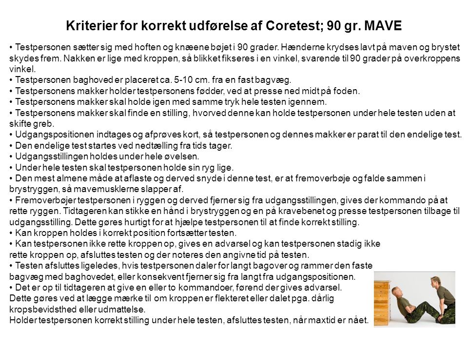 Kriterier for korrekt udførelse af Coretest; 90 gr. MAVE