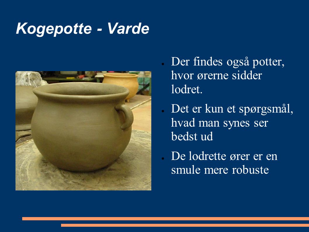 Kogepotte - Varde Der findes også potter, hvor ørerne sidder lodret.