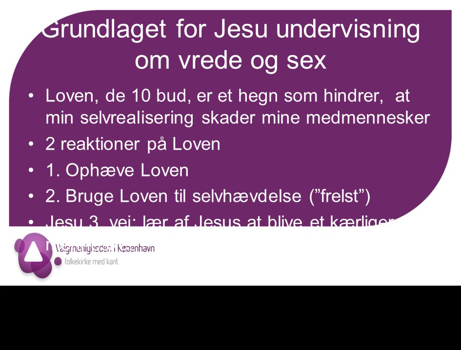 Grundlaget for Jesu undervisning om vrede og sex