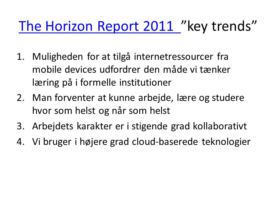 The Horizon Report 2011 key trends