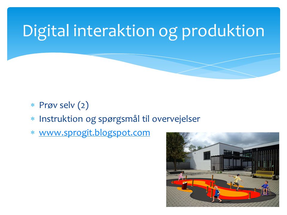 Digital interaktion og produktion