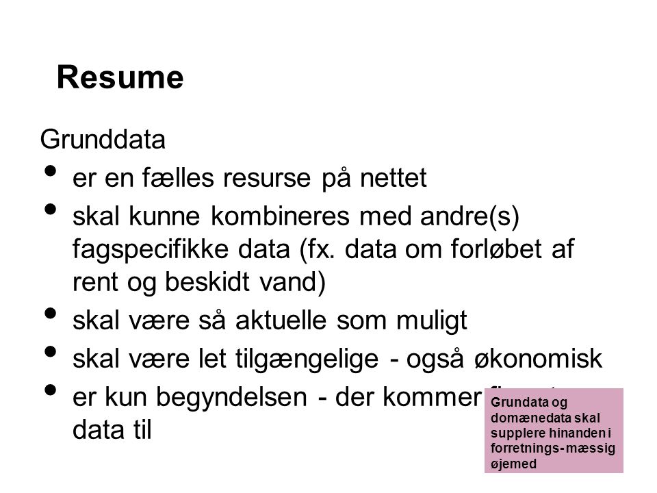 Resume Grunddata er en fælles resurse på nettet
