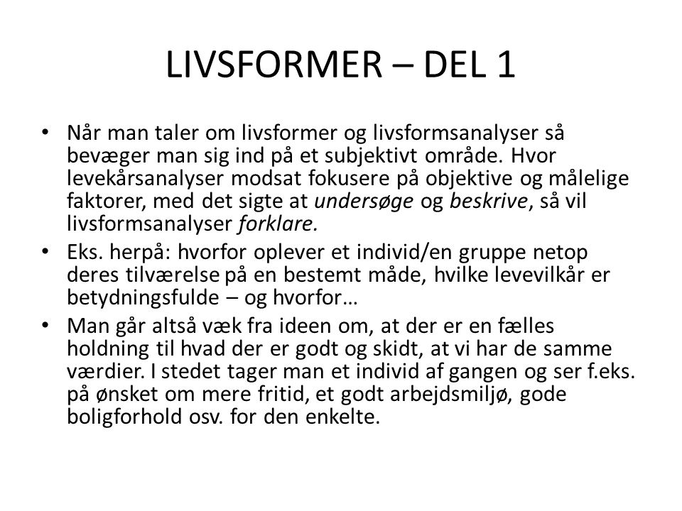 LIVSFORMER – DEL 1