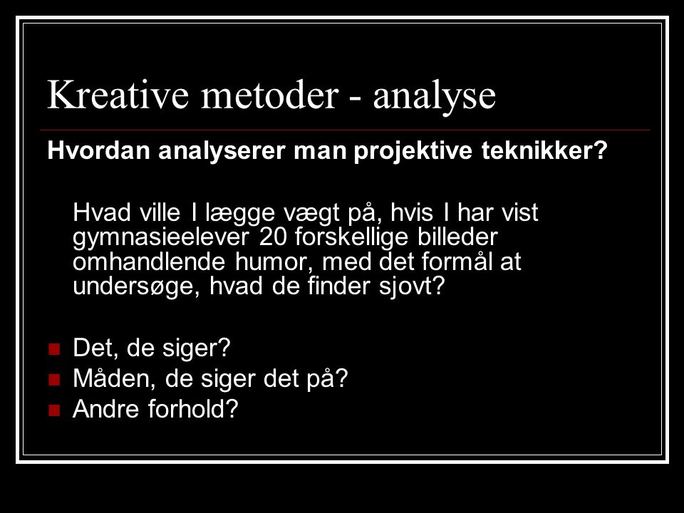 Kreative metoder - analyse