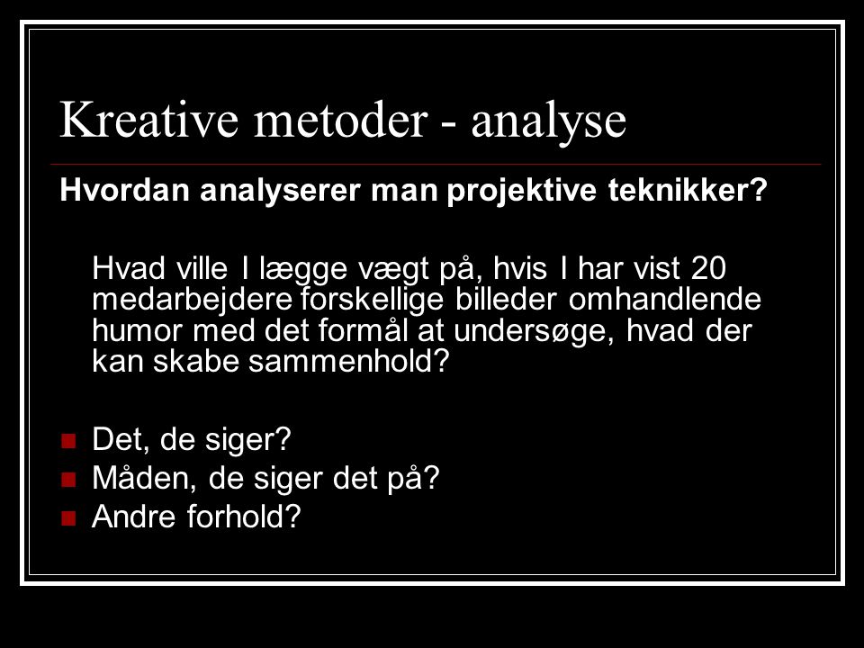 Kreative metoder - analyse