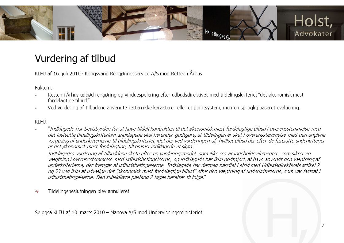 Vurdering af tilbud KLFU af 16. juli Kongsvang Rengøringsservice A/S mod Retten i Århus. Faktum: