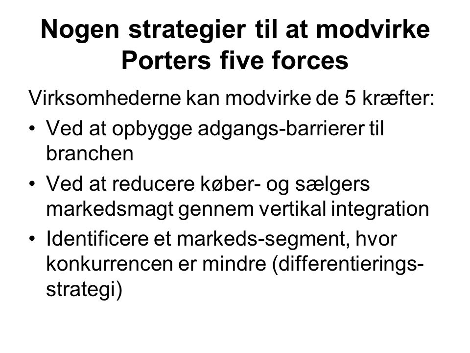 Nogen strategier til at modvirke Porters five forces