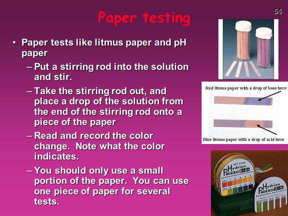Paper testing Paper tests like litmus paper and pH paper