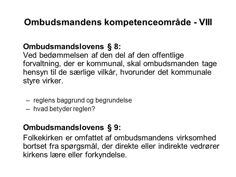 Ombudsmandens kompetenceområde - VIII