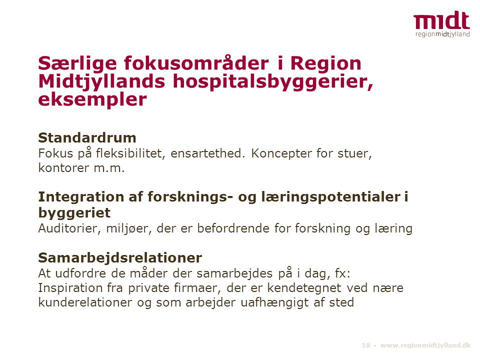 Særlige fokusområder i Region Midtjyllands hospitalsbyggerier, eksempler