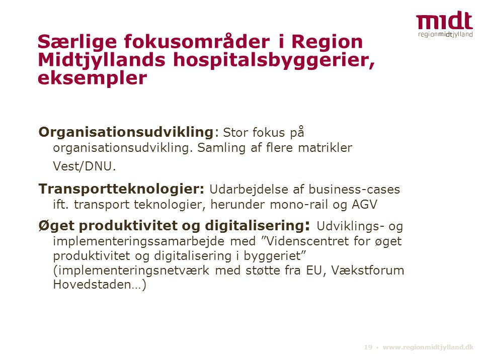 Særlige fokusområder i Region Midtjyllands hospitalsbyggerier, eksempler