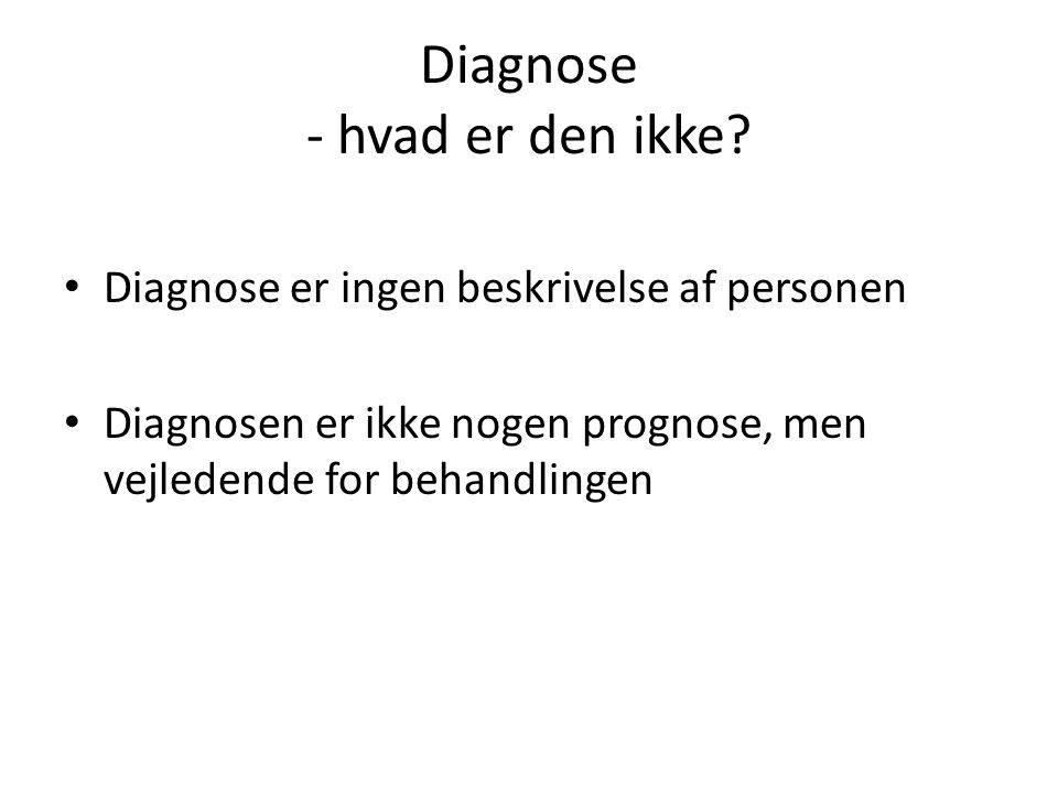Diagnose - hvad er den ikke